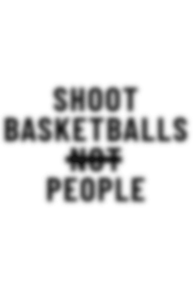 Shoot Basketballs NOT People