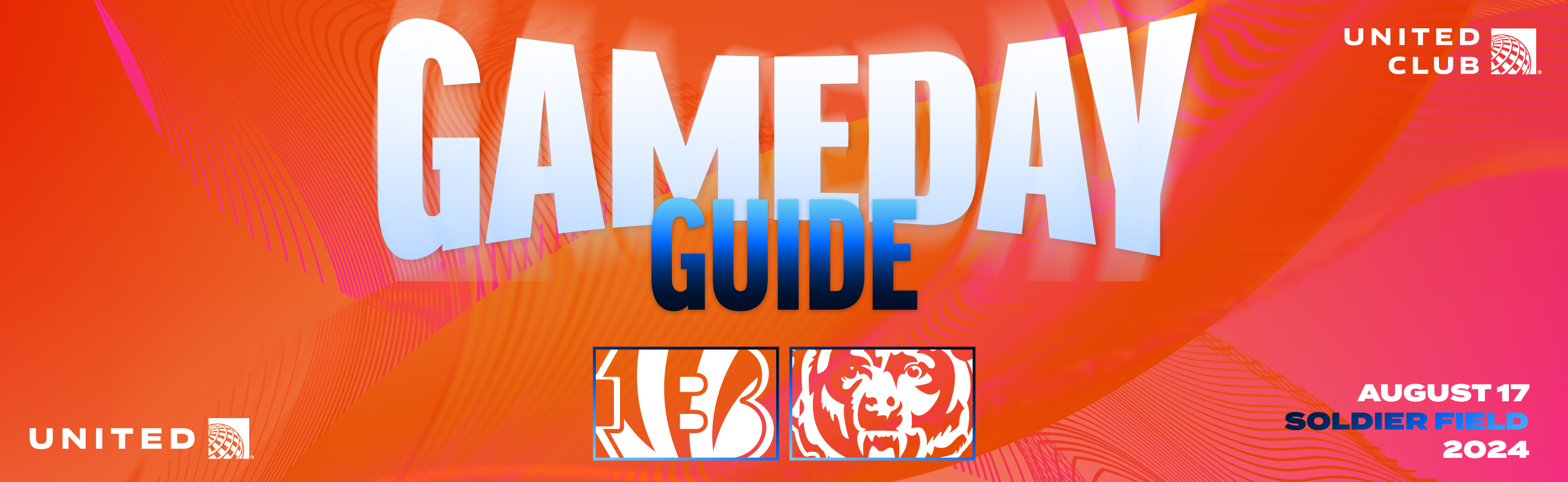 Gameday Guide - Cincinnati Bengals vs. Chicago Bears - August 17th, 2024 at Soldier Field - Brought to you by United