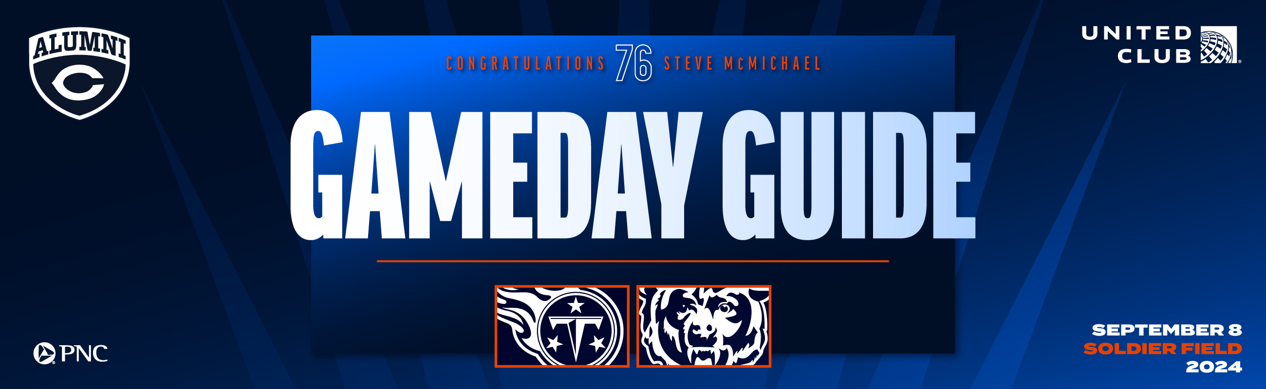 United Club Gameday Guide - Tennessee Titans vs. Chicago Bears - September 8th, 2024 at Soldier Field - Brought to you by PNC