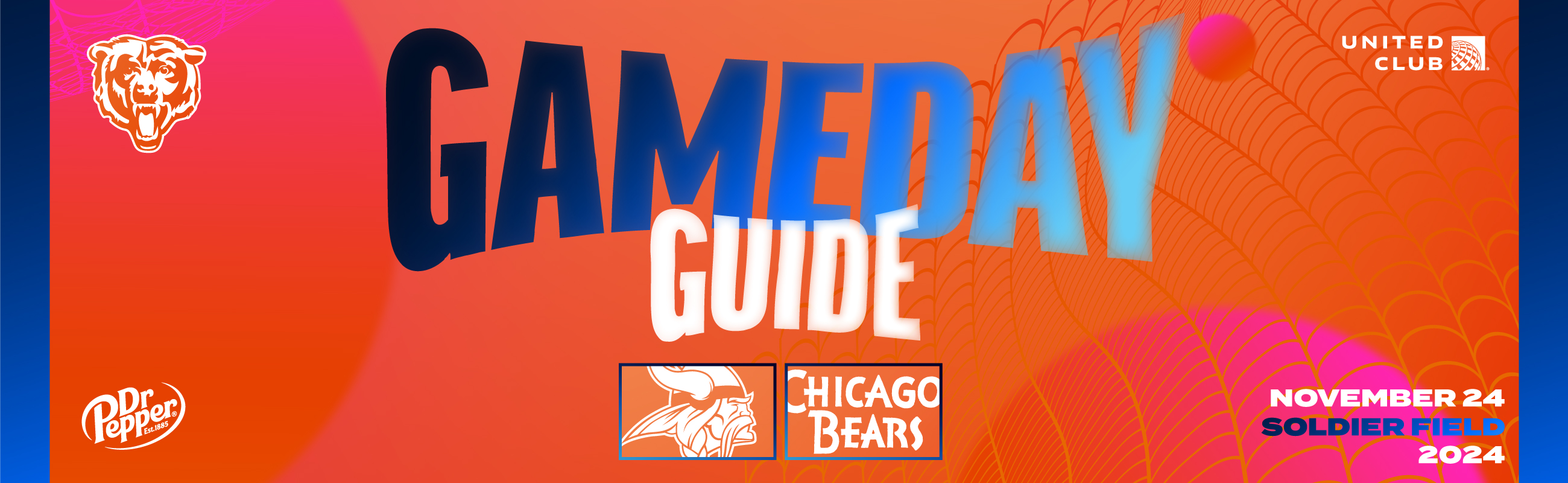 United Club Gameday Guide - Minnesota Vikings vs. Chicago Bears - November 24th, 2024 at Soldier Field - Brought to you by Dr Pepper