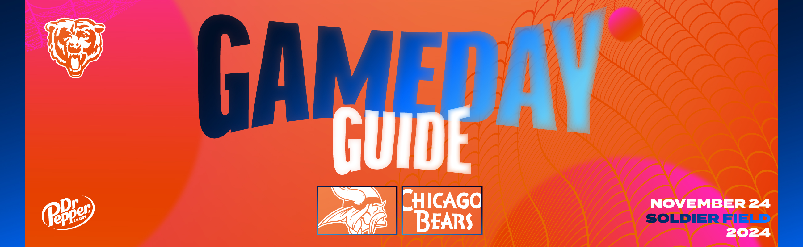 Gameday Guide - Minnesota Vikings vs. Chicago Bears - November 24th, 2024 at Soldier Field - Brought to you by Dr Pepper