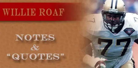 image: News Willie Roaf notes & quotes