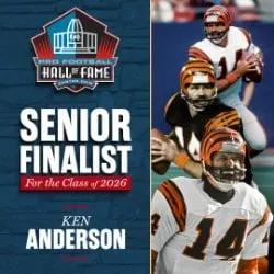 image: News 5 individuals reach Finalist stage for Pro Football Hall of Fame's Class of 2026Ken Anderson has reached the Finalist stage across three categories for possible election to the Pro Football Hall of Fame’s Class of 2026 presented by Visual Edge IT.