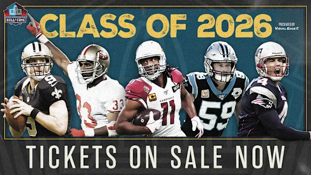 image: News Pro Football Hall of Fame to enshrine five in Class of 2026Get your tickets to the Hall of Fame Class of 2026 Enshrinement by clicking here.