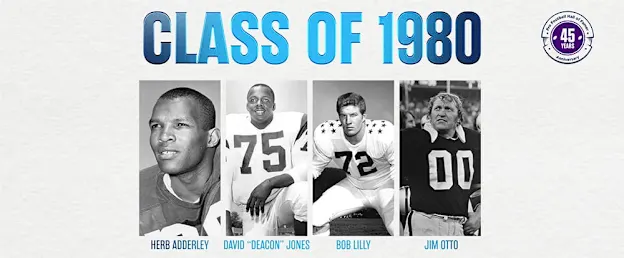 image: News Pro Football Hall of Fame Class of 1980 celebrates 45-year anniversaryThe four members of the Pro Football Hall of Fame's Class of 1980 are being celebrated for their 45-year anniversary this year.