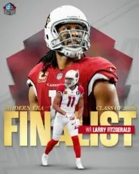 image: News 15 Modern-Era Players announced as Finalists for Pro Football Hall of Fame’s Class of 2026Larry Fitzgerald is a Finalist in the Modern-Era Player category for the Pro Football Hall of Fame’s Class of 2026.